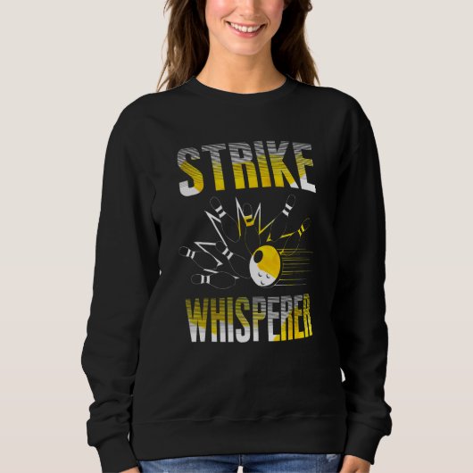 Strike Whisperer Bowling  Bowler Team Gag Trui (Voorkant)