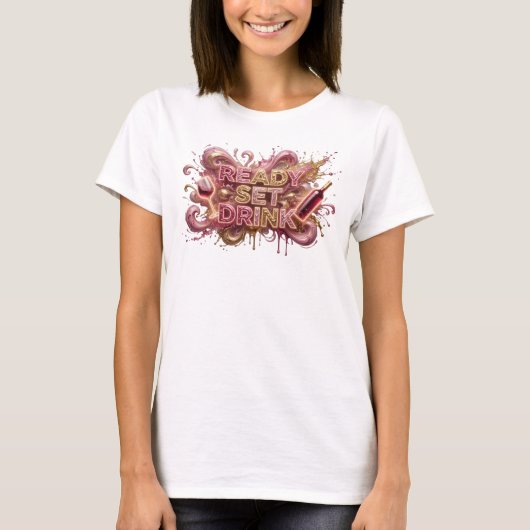 Striking Roze READY SET DRINK 3D Tekst Kunst T-shirt (Voorkant)