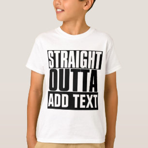 STRIKT OUTTA "JOUW TEKST" AANGEPAST T-SHIRT