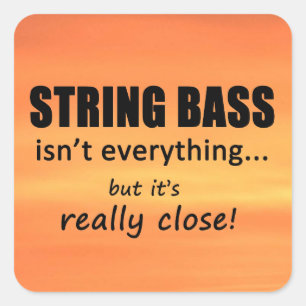 String Bass is niet alles-vierkante Sticker