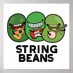 String Beans Grappige Plantaardige Pun Poster