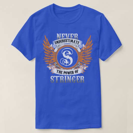 Stringer Name Shirt onderschat nooit de kracht (Design voorkant)