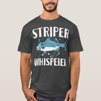 Striper Whisperer Fisherman Fisher Lover T-shirt