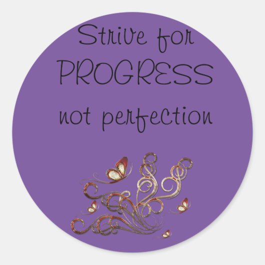 Strive for PROGRESS not perfection Ronde Sticker (Voorkant)