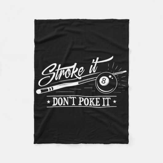 Stroke It Don't Poke It 8 LL Cue Pool Dad Fleece Deken (Voorkant)