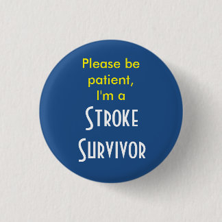 Stroke Survivor 7,5 cm rondebadge Ronde Button 3,2 Cm