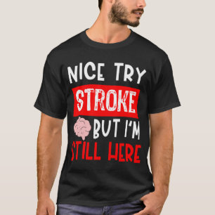Stroke Survivor Recovery Gift T-shirt