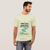 Stromend water, groeiende futures. t-shirt (Voorkant volledig)