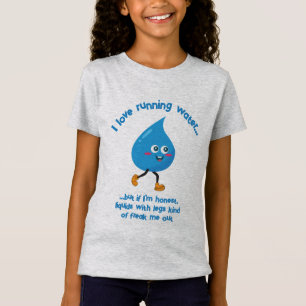 Stromend water maakt me gek! t-shirt