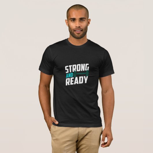 Strong And Ready - Gym T-Shirt (Devant entier)