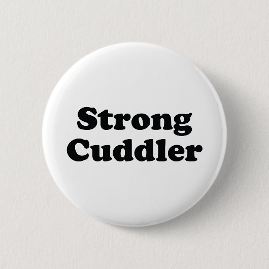 Strong Cuddler Ronde Button 5,7 Cm (Voorkant)