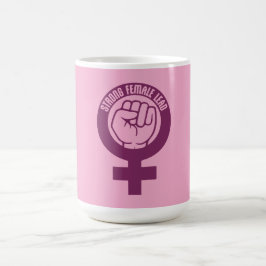 Strong Female Lead Feminist Empowerment Quote Logo Magische Mok