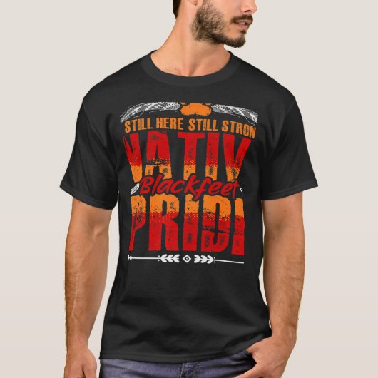 Strong Native Blackfeet Native Pride American Indi T-shirt (Voorkant)