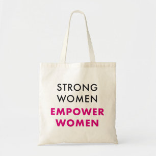 Strong Women Empower Women - Inspirational Tote Bag