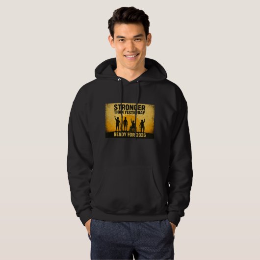 Stronger Than Yesterday Ready for 2026 Inclusion Hoodie (Voorkant volledig)