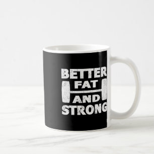 Strongman Outfit Beter vet en sterke Powerlifter Koffiemok