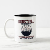Structurele ingenieur Funny Physics Quote Tweekleurige Koffiemok (Links)