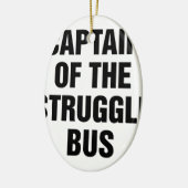 Struggle Bus Keramisch Ornament (Links)
