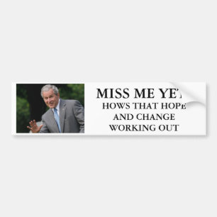 Struik, MISS ME NOG?, HOE HOOPT DAT HOOP EN CH... Bumpersticker