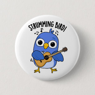 Strumming Bird Grappig Dier Pun Ronde Button 5,7 Cm