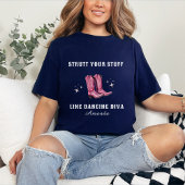 Strut Your Stuff Line Dancing Diva T-Shirt