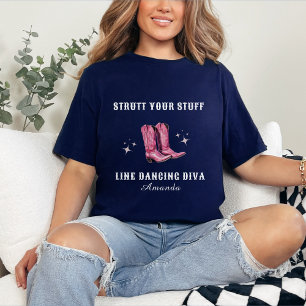 Strut Your Stuff Line Dancing Diva T-Shirt