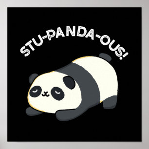 Stu-panda-ous Grappige Panda Pun Donker BG Poster