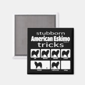 Stubborn American Eskimo Tricks Magneet (Voorkant / Achterkant)