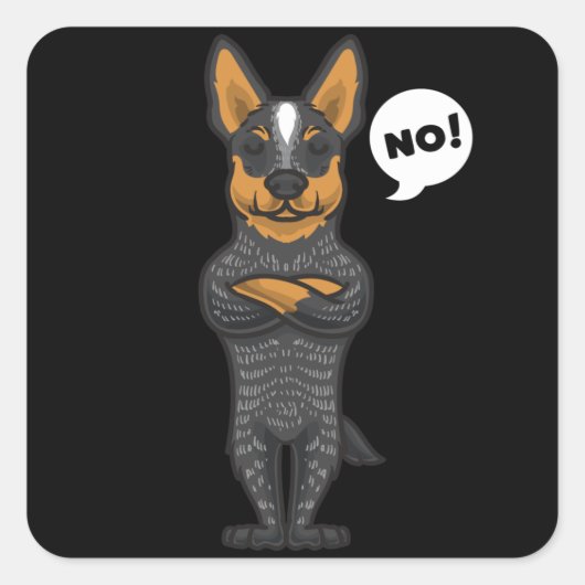 Stubborn Australian Cattle Dog funny Vierkante Sticker (Voorkant)