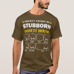 Stubborn Bassett Hound Dog Tricks Training Gift T-shirt