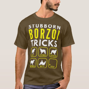 Stubborn Borzoi Tricks - Dog Training T-shirt