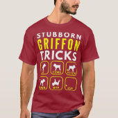 Stubborn Brussels Griffon Tricks - Dog Training T-shirt (Voorkant)