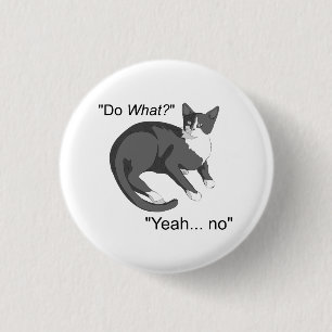 Stubborn Cat Ronde Button 3,2 Cm