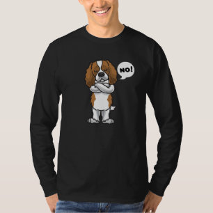 Stubborn Cavalier King Charles Spaniel Dog T-shirt