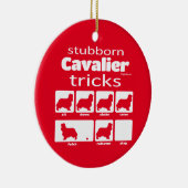 Stubborn Cavalier Tricks Keramisch Ornament (Rechts)