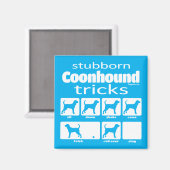 Stubborn Coonhound Tricks Magnet Magneet (Voorkant / Achterkant)