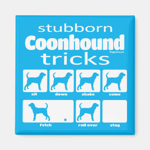 Stubborn Coonhound Tricks Magnet Magneet