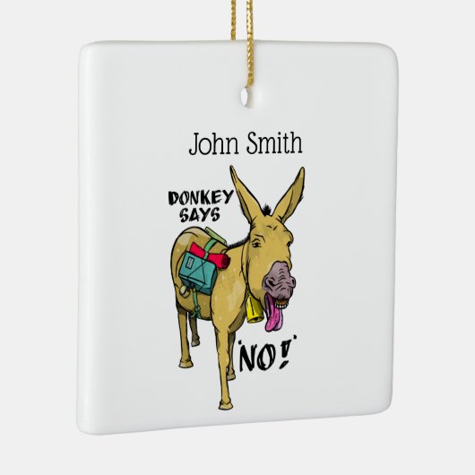 Stubborn donkey Funny mule Keramisch Ornament (Rechts)