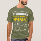 Stubborn English Springer Spaniel Dog Tricks T-shirt (Voorkant)