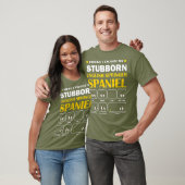 Stubborn English Springer Spaniel Dog Tricks T-shirt (Unisex)