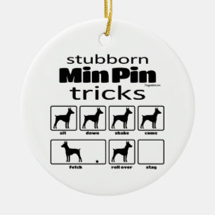 Stubborn Min Pin Tricks Keramisch Ornament
