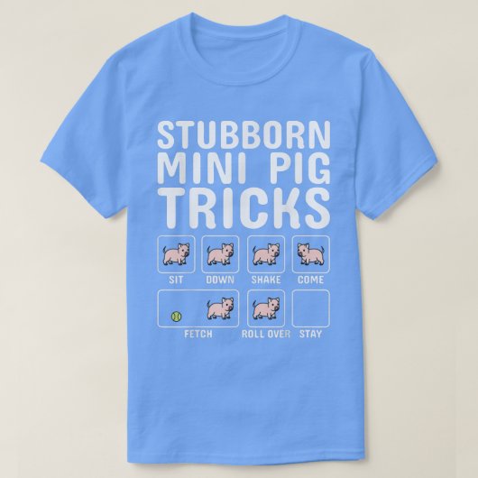 Stubborn Mini Pig Tricks Pet  T-shirt (Design voorkant)