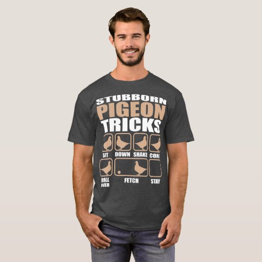 Stubborn Pigeon Tricks Pigeon Lovers Design T-shirt (Voorkant volledig)