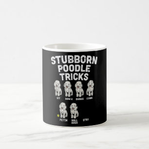 Stubborn Poodle Tricks Funny Dog Lover Owner Koffiemok