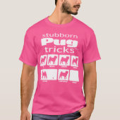 Stubborn Pug Tricks T-shirt (Voorkant)