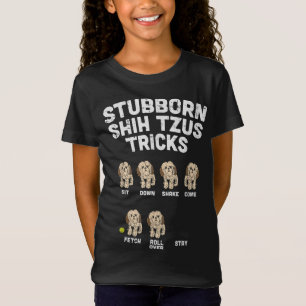 Stubborn Shih Tzu Tricks Animal Pet Hondenliefhebb T-shirt