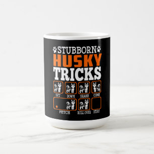 Stubborn Siberian Husky Tricks Funny Gift Koffiemok
