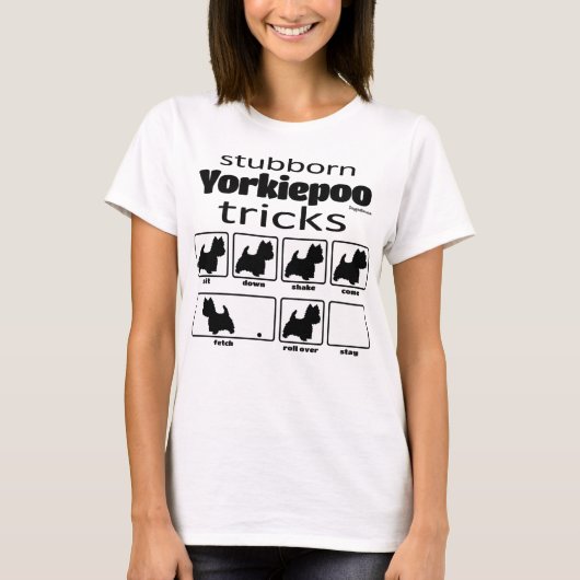 Stubborn Yorkiepoo Tricks T-shirt (Voorkant)