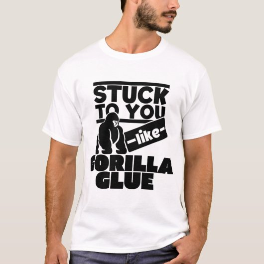 Stuck tegen je als Gorilla Glue, Funny Hair Glue T-shirt (Voorkant)