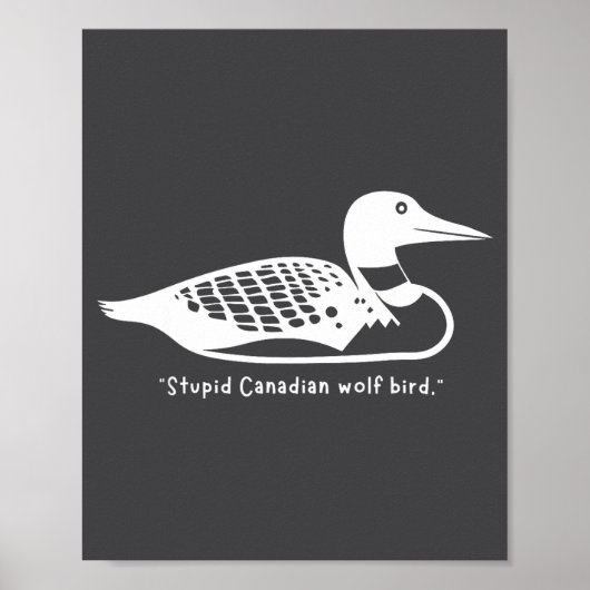 Stud Canadian Wolf Bird Funny Loon Humor  Poster (Voorkant)